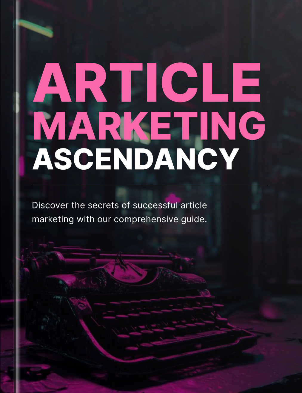 Article Marketing Ascendancy - Book