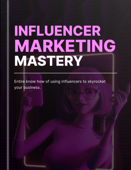 Influencer Marketing Mastery