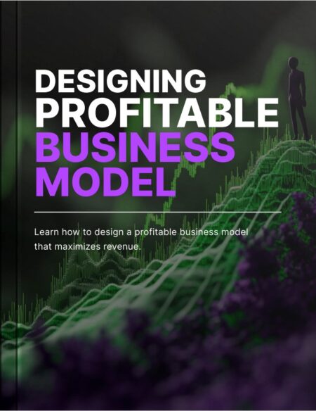 Designing a Profitable Business Model