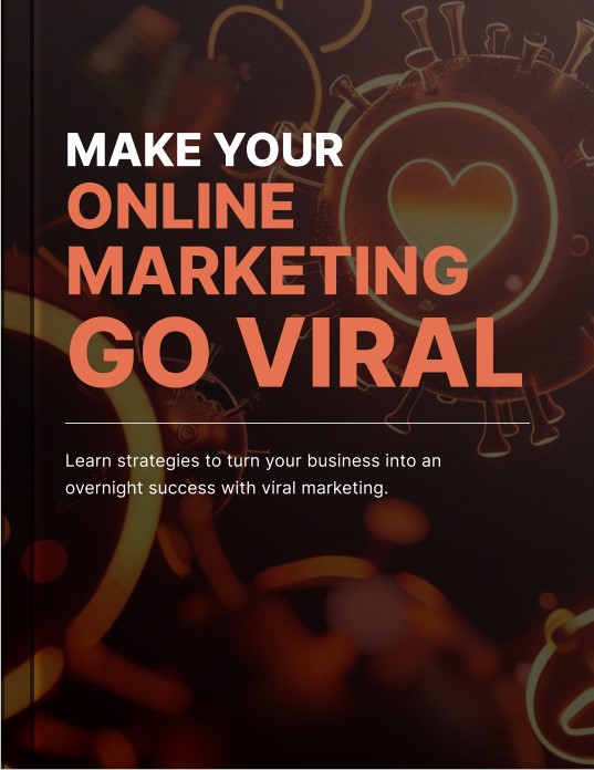 Make Your Online Marketing Go Viral