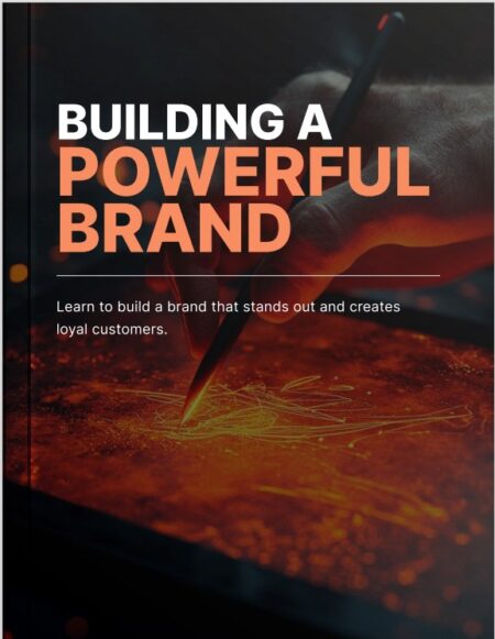 Building a Powerful Brand